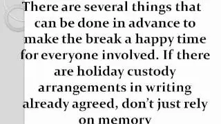 Sort Out Holiday Custody Arrangements in Advance