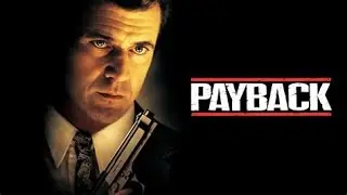 Payback 1999 | Full Movie | Action, Crime | Mel Gibson, Maria Bello, Lucy Liu | View Now