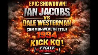 🔥 IAN JACOBS vs DALE WESTERMAN &ndash; 1ST BOUT | Commonwealth Title (1994) 🔥