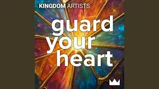 Guard Your Heart