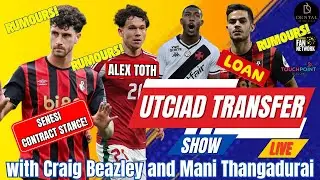 SENESI FUTURE, TOTH AND AFCB TRANSFER LATEST AND PREMIER LEAGUE ROUND UP - THE UTCIAD TRANSFER SHOW