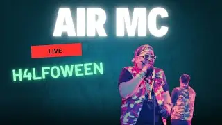 AiR MC Live at H4LFOWEEN