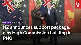 NZ announces support package, new High Commission building in PNG