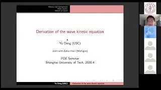 Derivation of the wave kinetic equation- Yu Deng