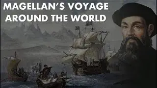 MAGELLAN'S VOYAGE AROUND THE WORLD