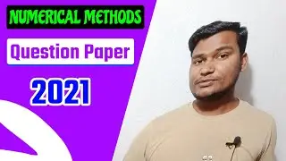 NUMERICAL METHODS ( NM ) EXAM QUESTION SET 2021 | BCA LAST YEAR QUESTION PAPER | CODERBINO