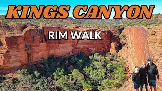 Australia’s ULTIMATE Bucket List Adventure | KINGS CANYON | Epic Rim Walk | Australia’s Red Centre