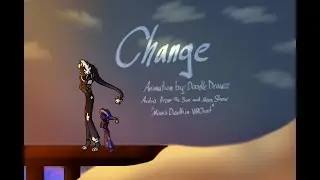 Change |Animatic|