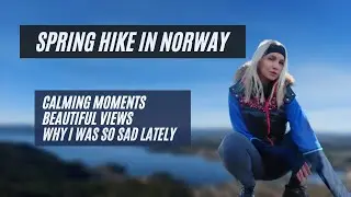 CALMING SPRING HIKE WITH VIEWS IN NORWAY I Fanafjellet I Relaxing nature I Why I was anxious lately?