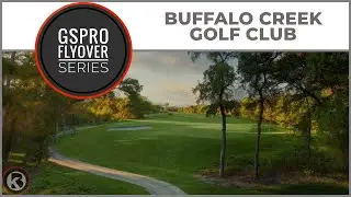GSPro Course Flyover - Buffalo Creek Golf Club - Designed by Bear10450
