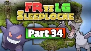 Pok&eacute;mon FireRed vs LeafGreen Sleeplocke Versus, Part 34 &bull; Marriland vs Sephazon (2013)