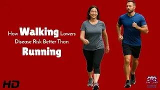 How Walking Lowers Disease Risk Better Than Running and Protects Long Term Health