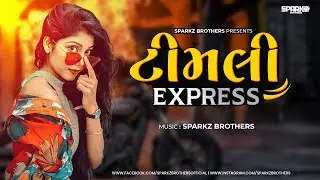 Timli Express | SparkZ Brothers | Timli Song 2022 | New Gujarati Timli | Instrumental Timli