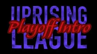 Uprising League Season 3 - Playoff Trailer [4K 60FPS] [DESCRIPTION]