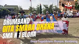 DRUMBAND SMA N 1 BLORA // GITA SMARA DHANA // KARNAVAL DESA TEGALDOWO, GUNEM, REMBANG