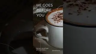 Does God Really Go Before You?