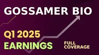 Gossamer Bio, Inc. (GOSS) Q1 2025 Earnings &ndash; Full Coverage