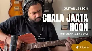Chala Jaata Hoon | Guitar Lesson | R.D. Burman | Kishore Kumar | Pickachord
