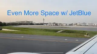 6/15/22  Even More Space seat with JetBlue (MCO-DCA)