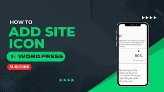 How To Add Site Icon In WordPress (Favicon Tutorial for Beginners)