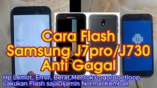 Cara Flash HP Samsung J7 pro - Cara Atasi Hp samsung J7pro Bootloop atau Mentok Logo Dengan Mudah