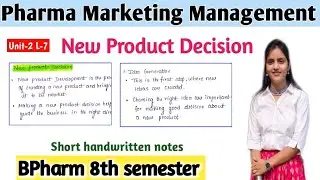 New Product Decision | U-2 Pharma Marketing Management 8th sem | @PharmacyAbhyas