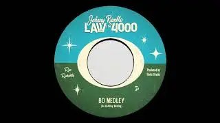 Johnny Rumble & The Law 4000 - Bo Medley