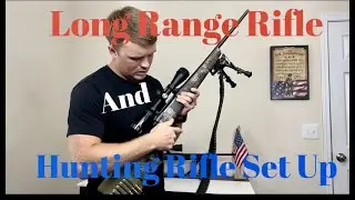 Long Range Rifle and Hunting Rifle Setup