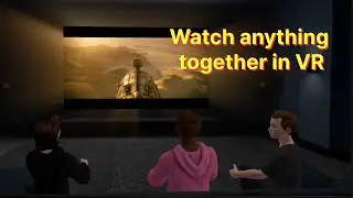 Watching movies with friends in VR just got 100x easier