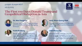 The First 100 Days: Donald Trump and Geopolitical Disruption in Asia