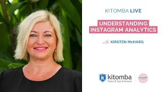 Understanding Instagram Analytics | Live with Kitomba and Kirsten McHarg