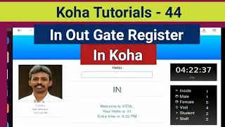 In Out Gate Register Plagin in Koha I In Out Management System I In Telugu