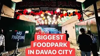 BIG BANG FOOD PARK IN DAVAO CITY | BAGONG PASYALAN AT MAY BANDA EVERY NIGHT.