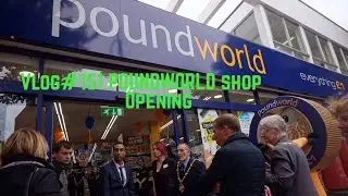 Vlog#151 POUNDWORLD SHOP OPENING