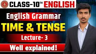 Lec- 3 | Time and Tense | Class 10 English Grammar | TNS English 