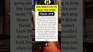 DON'T IGNORE THIS BIBLE VERSE &ndash; PSALM 121:8 #prayerpowerhub #viralshorts #bibleverse #quotes #prayer