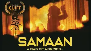 Samaan - bag of worries | A Story of Innocent Kids | Nominated Short Film | 4k