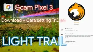 Download + Setting TrCam | Light Tail mode