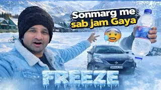 Sonmarg Me Sab Jam Gaya 😱 | -16&deg;C Weather | Kashmir Snow Vlog