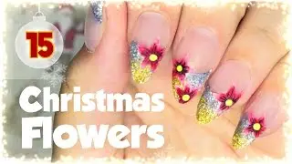 15. Christmas Flowers Nail Art Tutorial // Nail Art Advent Calendar 2016