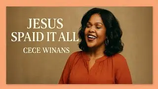 CeCe Winans _Jesus Paid It All &ndash; Deep Emotional Worship Song 2026