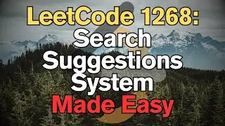LeetCode 1268: Search Suggestions System Made Easy For Complete Beginners &ndash; Python Tutorial