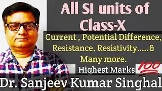 Learn all SI units of Class X [ Physics ] in JUST 2 Min.