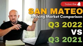 San Mateo Housing Market Comparison Quarter 3 2022 VS Quarter 3 2021