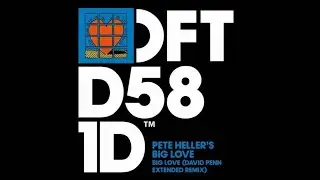 Pete Heller - Big Love (David Penn Extended Remix)
