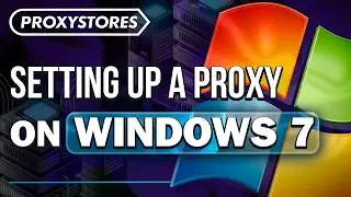 Guide How to Setup Proxy for Windows 7 | ProxyStores