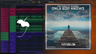 Don Diablo x ECHoBOY - Only God Knows (FL Studio Remake)