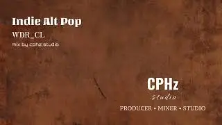 🖤 WDR_CL &ndash;#Indie #Alt #Pop (#Mix by CPHz Studio)