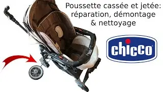 Comment démonter, déhousser, nettoyer et réparer une poussette Chicco trio dont une roue est cassée
