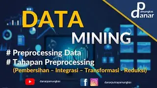 Preprocessing (Persiapan) Data | Data Mining | Machine Learning